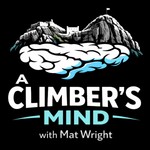 Logo of the podcast A Climber’s Mind with Mat Wright Podcast A Climber’s Mind with Mat Wright