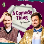 A Comedy Thing Podcast A Comedy Thing