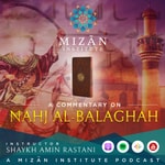 Logo of the podcast A Commentary on Nahj Al-Balaghah - Mizan Institute 
