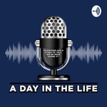 Logo of the podcast A Day In The Life Podcast A Day In The Life