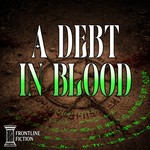 Logo of the podcast A Debt in Blood Podcast A Debt in Blood