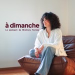 Logo of the podcast à dimanche Podcast à dimanche