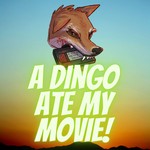 A Dingo Ate My Movie! Podcast A Dingo Ate My Movie!