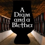 Logo of the podcast A Dram and a Blether Podcast A Dram and a Blether
