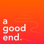 A Good End A Good End