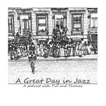 Logo of the podcast A Great Day In Jazz Podcast A Great Day In Jazz