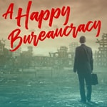 Logo of the podcast A Happy Bureaucracy Podcast A Happy Bureaucracy