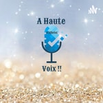 Logo of the podcast À Haute VOiX Podcast À Haute VOiX