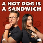 Logo of the podcast A Hot Dog Is a Sandwich Logo of the podcast A Hot Dog Is a Sandwich