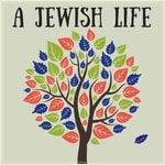 Logo of the podcast A Jewish Life Podcast A Jewish Life