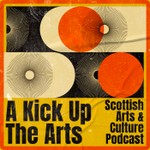 A Kick Up The Arts with Nicola Meighan Podcast A Kick Up The Arts with Nicola Meighan