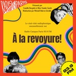 Logo of the podcast À la revoyure! - Radio Campus Paris Podcast À la revoyure! - Radio Campus Paris