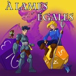 Logo of the podcast À Lames Égales Podcast À Lames Égales