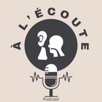 Podcast À l'écoute