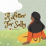 Podcast A Letter For Sally