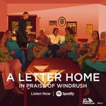 Logo of the podcast A Letter Home: In Praise of Windrush Podcast A Letter Home: In Praise of Windrush