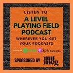 Logo of the podcast A Level Playing Field Podcast A Level Playing Field