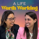 Logo of the podcast A Life Worth Working – Finding Purpose & Overcoming Setbacks Podcast A Life Worth Working – Finding Purpose & Overcoming Setbacks