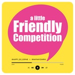 Podcast A Little Friendly Competition