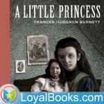 Logo of the podcast A Little Princess by Frances Hodgson Burnett Podcast A Little Princess by Frances Hodgson Burnett