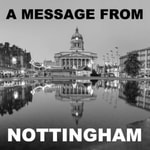 Podcast A message from Nottingham
