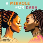 Logo of the podcast A Miracle for Kara Podcast A Miracle for Kara