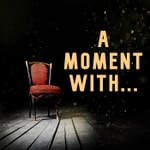 Logo of the podcast A Moment With.... Podcast A Moment With....