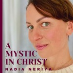 Logo of the podcast A Mystic in Christ Podcast A Mystic in Christ