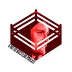 Logo of the podcast A Not So Wrestling Podcast Podcast A Not So Wrestling Podcast