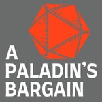 Logo of the podcast A Paladin’s Bargain Podcast A Paladin’s Bargain