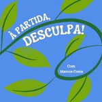 Logo of the podcast À Partida, Desculpa Podcast À Partida, Desculpa