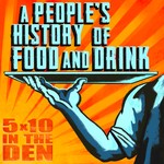 Logo of the podcast A People's History of Food and Drink Podcast A People's History of Food and Drink