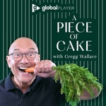 Logo of the podcast A Piece of Cake with Gregg Wallace Podcast A Piece of Cake with Gregg Wallace