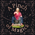 A Pinch of Magick: Unlock Your Passion, Path and Potential Podcast A Pinch of Magick: Unlock Your Passion, Path and Potential