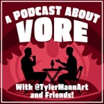 Logo of the podcast A Podcast About Vore Podcast A Podcast About Vore