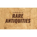 Logo of the podcast A Podcast of Rare Antiquities Podcast A Podcast of Rare Antiquities
