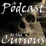 Logo of the podcast A Podcast to the Curious - The M.R. James Podcast Podcast A Podcast to the Curious - The M.R. James Podcast