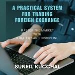 Logo of the podcast A Practical System for Trading Foreign Exchange Podcast A Practical System for Trading Foreign Exchange