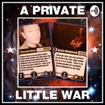 Logo of the podcast A Private Little War Podcast A Private Little War