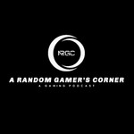 A Random Gamer’s Corner Podcast A Random Gamer’s Corner