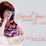 Logo of the podcast A Sacred Space with Katie Podcast A Sacred Space with Katie
