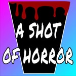 Logo of the podcast A Shot of Horror Podcast A Shot of Horror