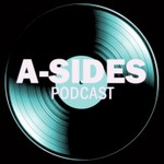 A-Sides Podcast A-Sides
