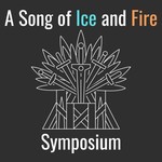 A Song of Ice and Fire Symposium Podcast A Song of Ice and Fire Symposium