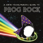 Podcast A Sorta Young Person’s Guide to Prog Rock