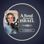 A Soul Grows in Israel A Soul Grows in Israel