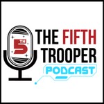 A Star Wars: Legion Podcast - The Fifth Trooper Podcast A Star Wars: Legion Podcast - The Fifth Trooper