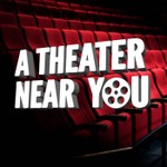 A Theater Near You Podcast A Theater Near You