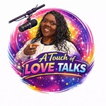 Logo of the podcast A Touch Of Love Talks Podcast A Touch Of Love Talks