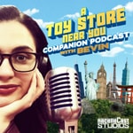 Logo of the podcast A Toy Store Near You: Companion Podcast Podcast A Toy Store Near You: Companion Podcast